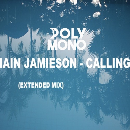 Iain Jamieson - Calling (Extended Mix) [083423942354]